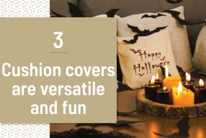 Cushion covers are versatile and fun