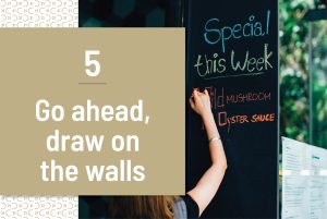Go ahead, draw on the walls