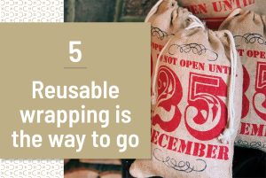 Reusable wrapping is the way to go