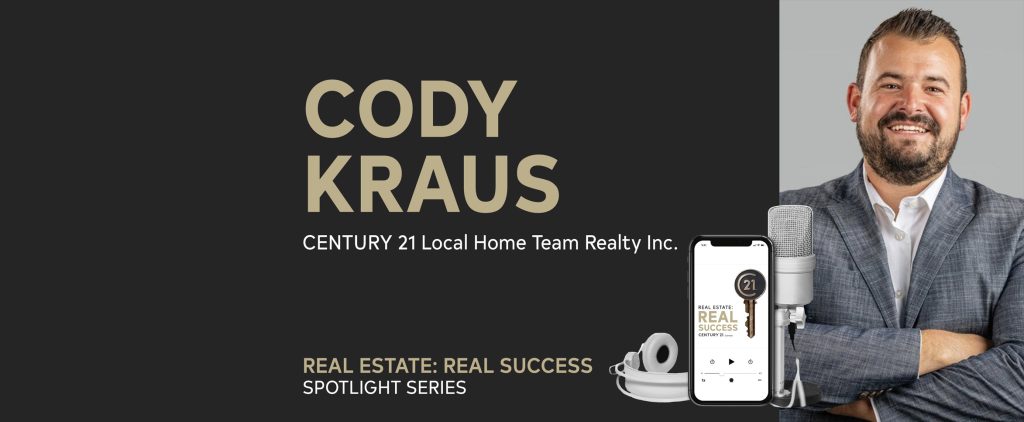Real Estate: Real Success Spotlight – Featuring Cody Kraus